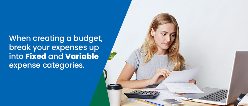 When creating a budget, break your expenses up into Fixed and Variable expense categories -  Image of a woman going over expense sheets